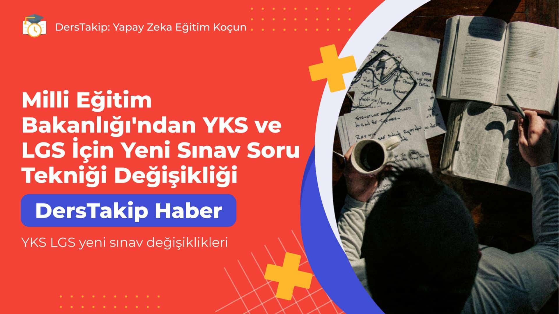 Milli Eğitim Bakanlığı’ndan YKS ve LGS İçin Yeni Sınav Soru Tekniği Değişikliği