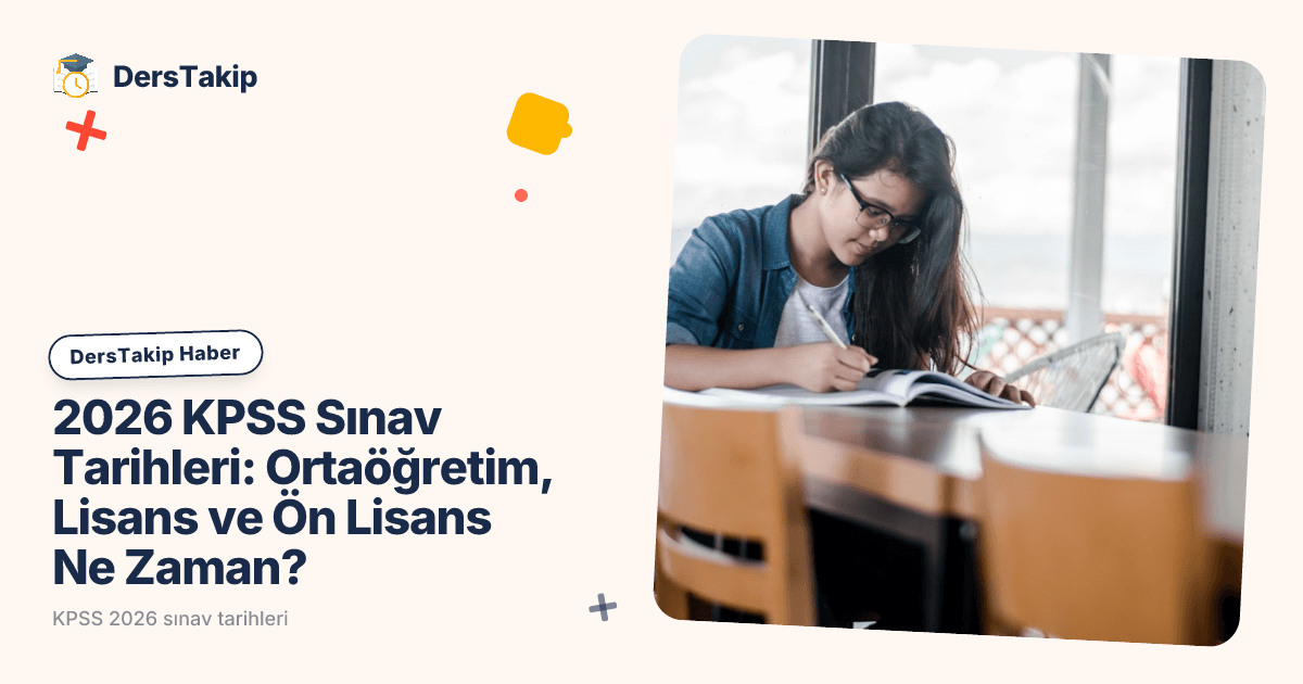 2026 KPSS Sınav Tarihleri: Ortaöğretim, Lisans ve Ön Lisans Ne Zaman?