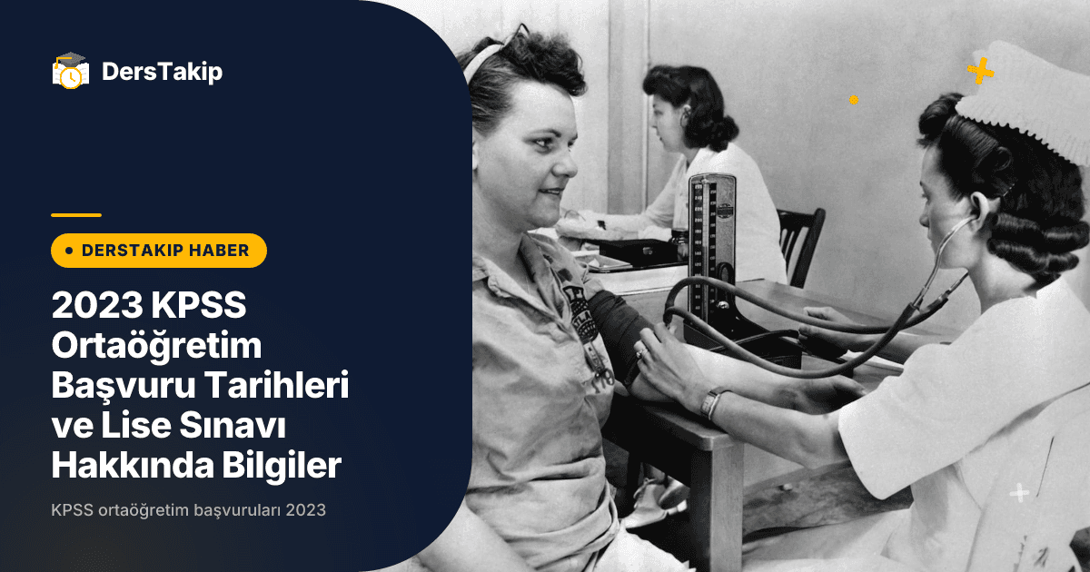2023 KPSS Ortaöğretim Başvuru Tarihleri ve Lise Sınavı Hakkında Bilgiler