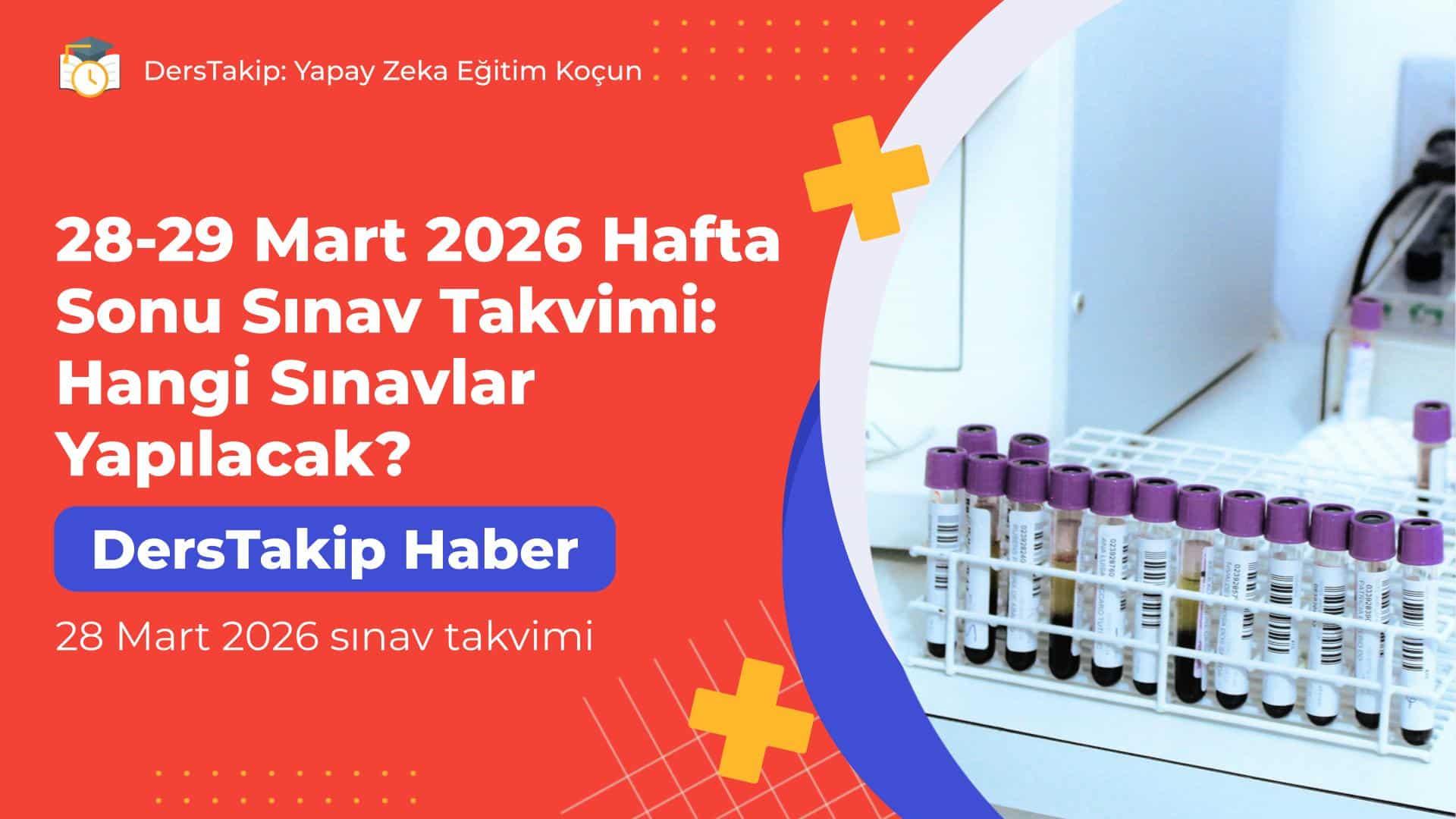 28-29 Mart 2026 Hafta Sonu Sınav Takvimi: Hangi Sınavlar Yapılacak?