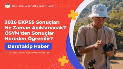 2026 EKPSS Sonuçları Ne Zaman Açıklanacak? ÖSYM’den Sonuçlar Nereden Öğrenilir?