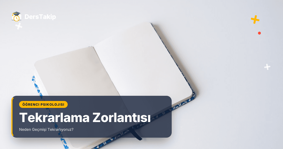 Tekrarlama Zorlantısı: Neden Geçmişi Tekrarlıyoruz?